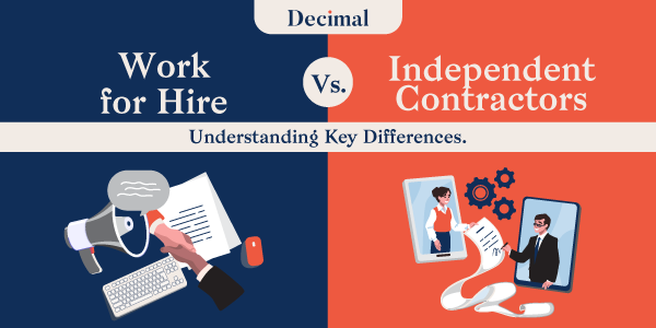Work for Hire vs. Independent Contractors